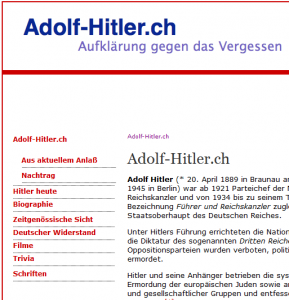 Wer sehen möchte, was auf Adolf-Hitler.ch ist, eine Seite, welche sowohl die Linksaußen-Wochenzeitungen WOZ und TagesWoche als auch die Südostschweiz benutzten, um 1a Internet GmbH / Schlagwort AG zu beschmutzen, sehe doch einfach selber nach: www.Adolf-Hitler.ch
