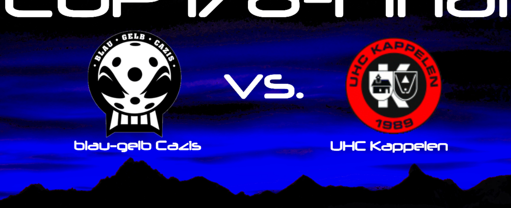 UHC Blaugelb Cazis: Achtelfinale