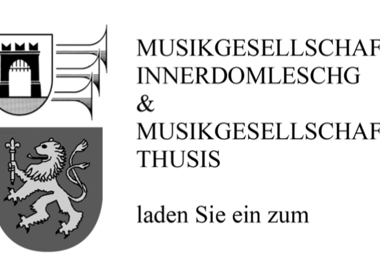 Musikgesellschaft Innerdomleschg und MG Thusis laden ein: